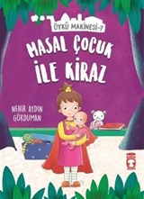 Masal Çocuk ile Kiraz - Öykü Makinesi 7