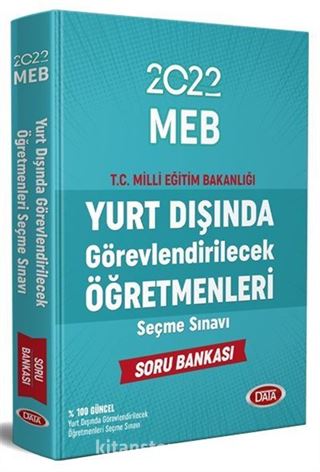 2022 MEB Yurt Dışında Görevlendirilecek Öğretmenleri Seçme Sınavı %100 Soru Bankası