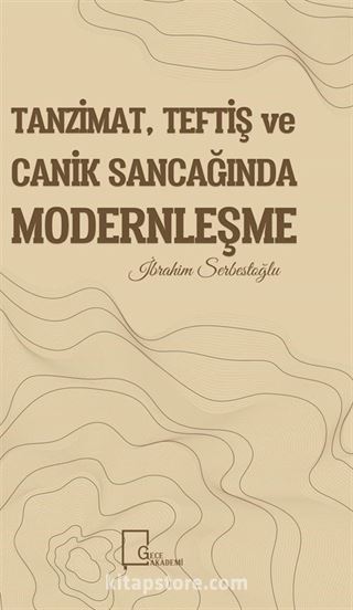 Tanzimat, Teftiş ve Canik Sancağında Modernleşme