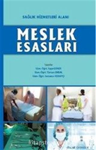 Sağlık Hizmetleri Alanı Meslek Esasları