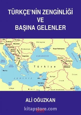 Türkçe'nin Zenginliği ve Başına Gelenler