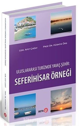 Uluslararası Turizmde Yavaş Şehir: Seferihisar Örneği