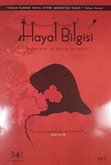 Hayal Bilgisi Kültür Sanat ve Edebiyat Dergisi Yıl:5 Sayı:34 Sonbahar 2019