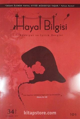 Hayal Bilgisi Kültür Sanat ve Edebiyat Dergisi Yıl:5 Sayı:34 Sonbahar 2019