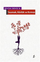 Susmak Körlük ve Kırmızı