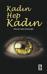 Kadın Hep Kadın