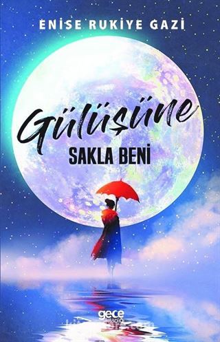 Gülüşüne Sakla Beni