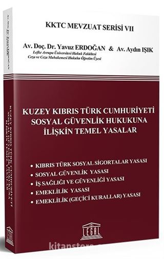 Kuzey Kıbrıs Türk Cumhuriyeti Sosyal Güvenlik Hukukuna İlişkin Temel Yasalar