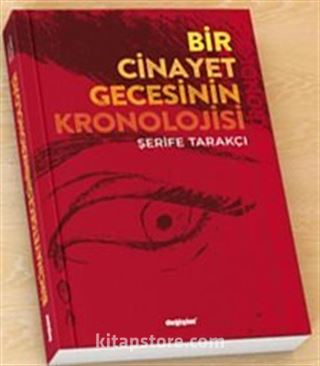 Bir Cinayet Gecesinin Kronolojisi