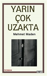 Yarın Çok Uzakta