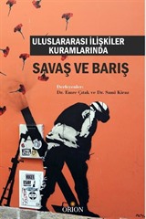 Uluslararası İlişkiler Kuramlarında Savaş ve Barış