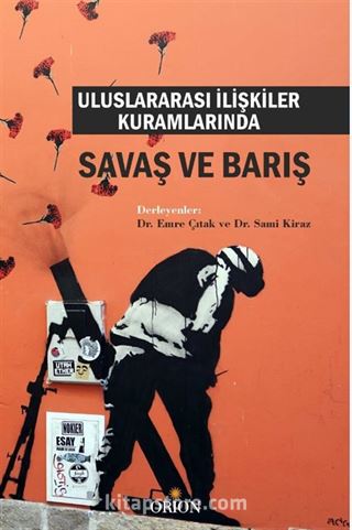 Uluslararası İlişkiler Kuramlarında Savaş ve Barış