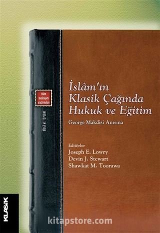 İslam'ın Klasik Çağında Hukuk ve Eğitim