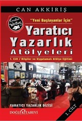 Yeni Başlayanlar İçin Yaratıcı Yazarlık Atölyeleri Cilt:1