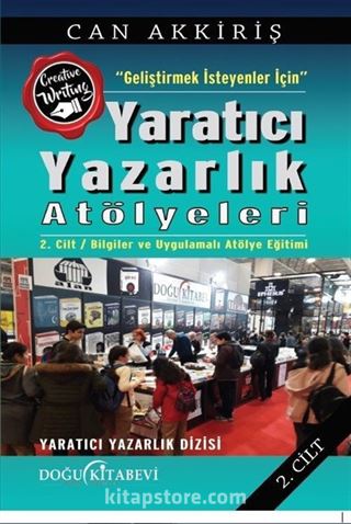 Yeni Başlayanlar İçin Yaratıcı Yazarlık Atölyeleri Cilt:2