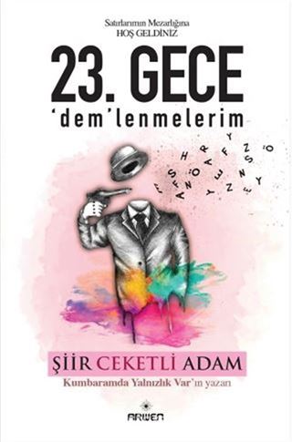 23. Gece 'Dem' lenmelerim