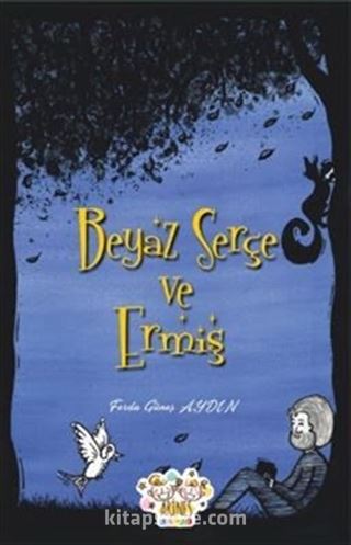 Beyaz Serçe ve Ermiş