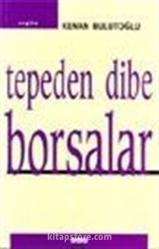 Tepeden Dibe Borsalar