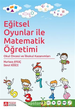 Eğitsel Oyunlar ile Matematik Öğretimi