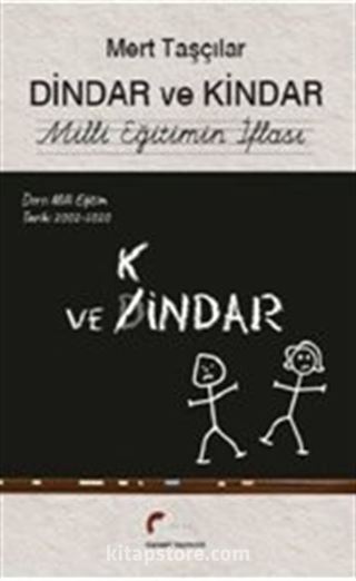 Dindar ve Kindar Mili Eğitimin İflası