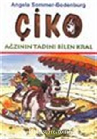 Çiko / Ağzının Tadını Bilen Kral