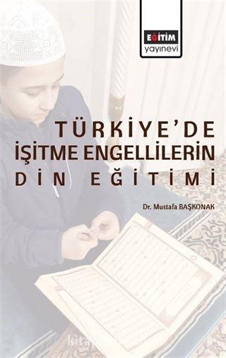 Türkiye'de İşitme Engellilerin Din Eğitimi