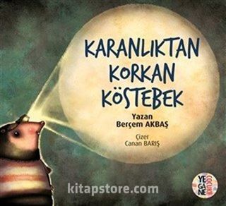 Karanlıktan Korkan Köstebek