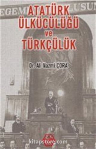 Atatürk Ülkücülüğü ve Türkçülük