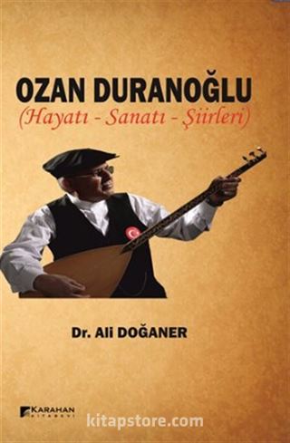 Ozan Duranoğlu Hayatı Sanatı Şiirleri