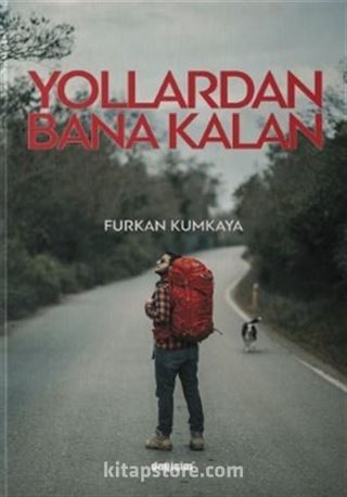 Yollardan Bana Kalan