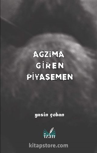 Ağzıma Giren Piyasemen