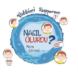 Rabbimi Tanıyorum 2 / Nasıl Olurdu ?