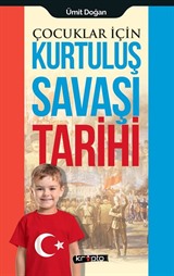 Çocuklar İçin Kurtuluş Savaşı Tarihi