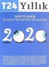 T24 Yıllık Bağımsız İnternet Gazetesi Dergisi Ocak - Aralık 2020