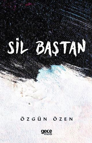 Sil Baştan