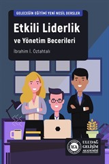 Etkili Liderlik ve Yönetim Becerileri