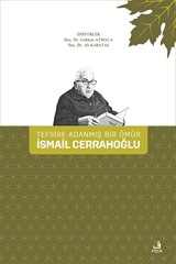 Tefsire Adanmış Bir Ömür İsmail Cerrahoğlu (Ciltli)