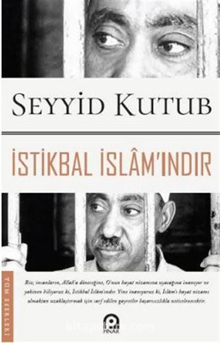 İstikbal İslam'ındır