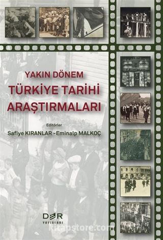 Yakın Dönem Türkiye Tarihi Araştırmaları