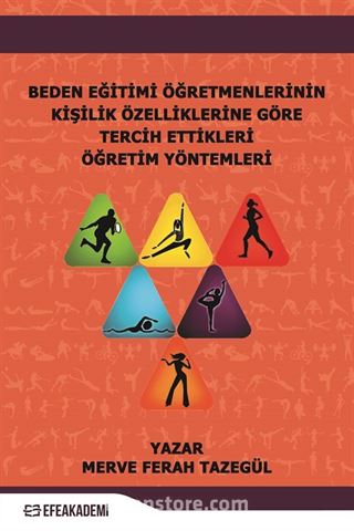 Beden Eğitimi Öğretmenlerinin Kişilik Özelliklerine Göre Tercih Ettikleri Öğretim Yöntemleri