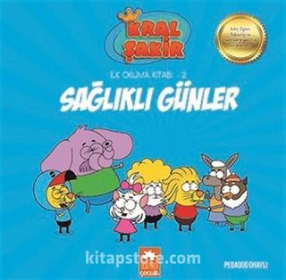 Sağlıklı Günler / Kral Şakir İlk Okuma Kitabı 2