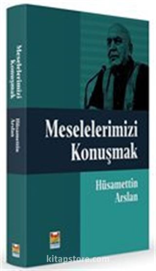 Meselelerimizi Konuşmak