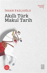 Akıllı Türk Makul Tarih