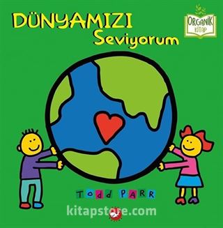 Dünyamızı Seviyorum