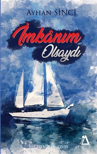 İmkanım Olsaydı