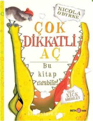 Çok Dikkatli Aç Bu Kitap Isırabilir!