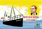 Mustafa Kemal Atatürk (3-7 Yaş Çocuklar İçin)