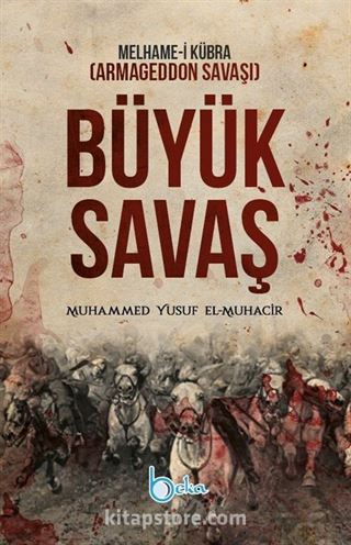 Büyük Savaş Melhame-i Kübra (Armageddon Savaşı)