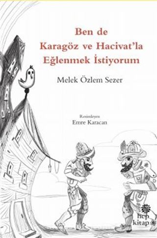 Ben de Karagöz ve Hacivat'la Eğlenmek İstiyorum