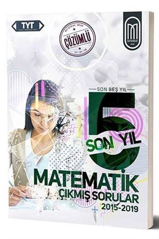 TYT Matematik Son 5 Yıl Çözümlü Çıkmış Sorular